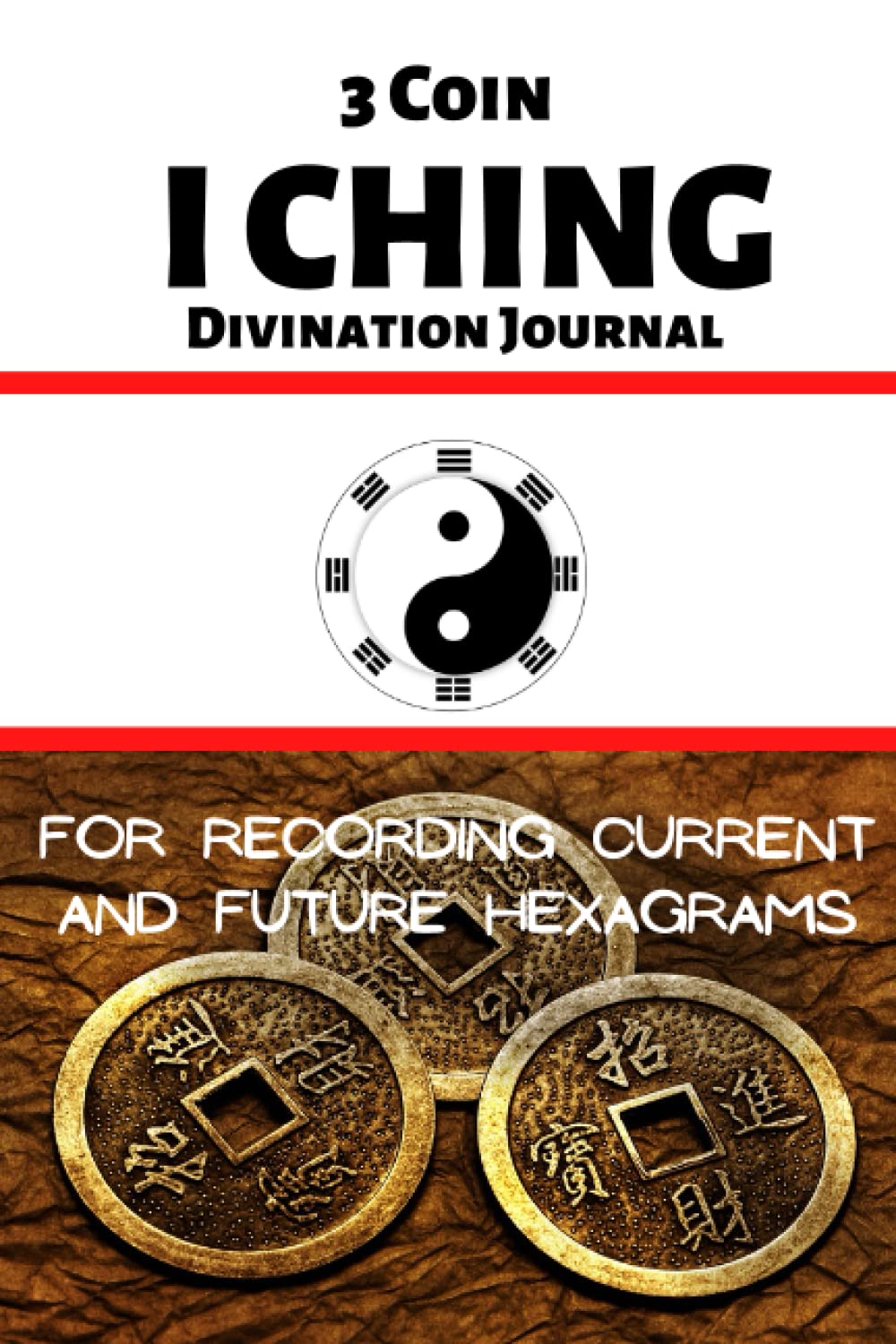 3 Coin I Ching Divination Journal - Click Image to Close